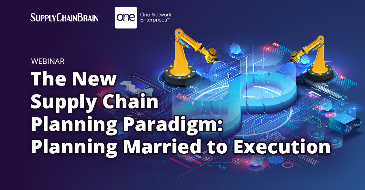 Webinar: The New Supply Chain Planning Paradigm